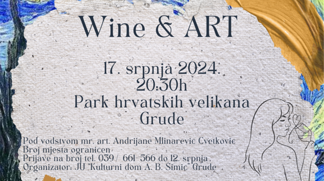 JU Kulturni dom AB Šimić Grude organizira zanimljiv događaj - Wine&Art