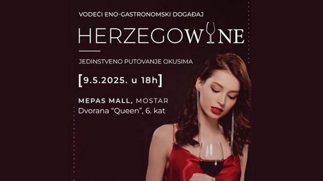 Herzegowine festival vina 2025. donosi još veći, bogatiji i ekskluzivniji doživljaj!