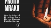 Bosna i Hercegovina za Hrvatsku: SVJETLOM PROTIV MRAKA