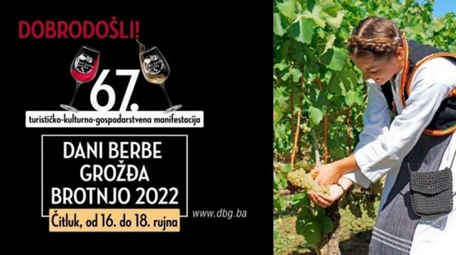 Manifestacija Dani berbe grožđa – Brotnjo 2022 od 16. do 18. rujna