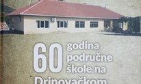 NAJAVA: Predstavljanje monografije ''60 godina područne škole na Drinovačkom Brdu''